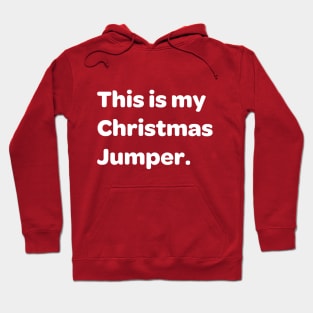 This is my Christmas Jumper Hoodie